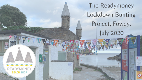 The Readymoney Lockdown Bunting Project, Fowey, Cornwall, July 2020