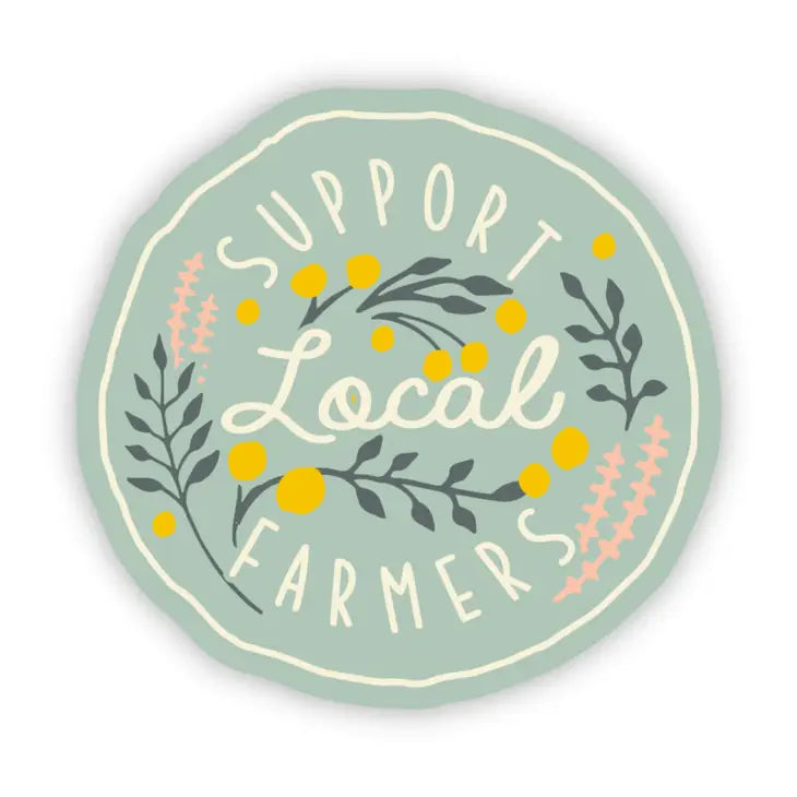 "Support Local Farmers" Floral Sticker