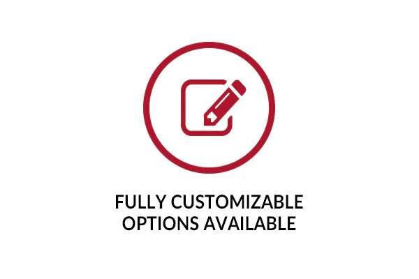 Fully Customized Options Available