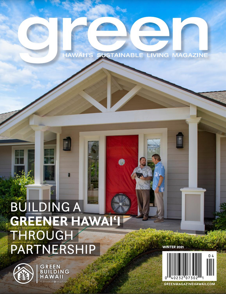 Magazine cover of green magazine hawaii Hawaii's sustainable living magazine winter 2021 issue