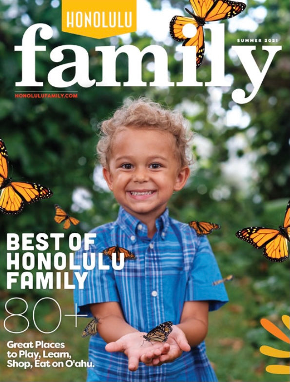 Honolulu Family Magazine Cover featuring Paradise Monarchs