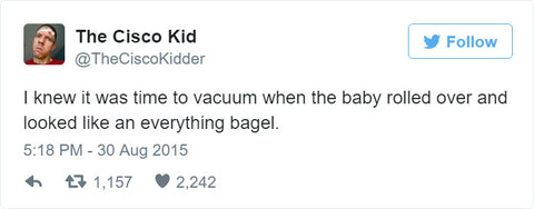 I knew it was time to vacuum when the baby rolled over and looked like an everything bagel.