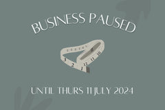 Text reads "Business Paused until Thurs 11 July 2024" with an illustration of a tape measure in the centre