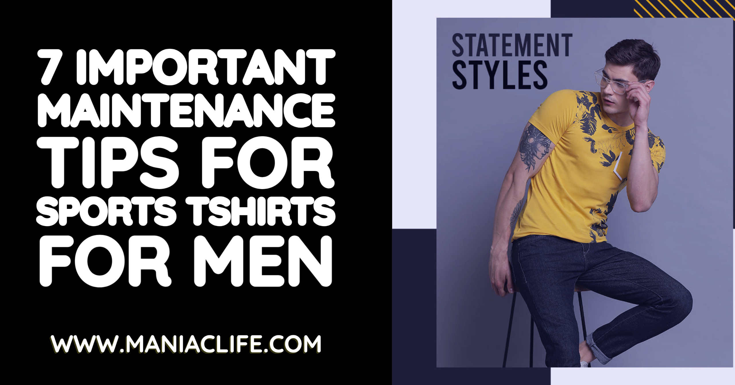 7 Important Maintenance Tips For Sports Tshirts For Men – ManiacLife.com