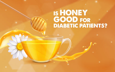 Is Honey Good For Diabetic Patients