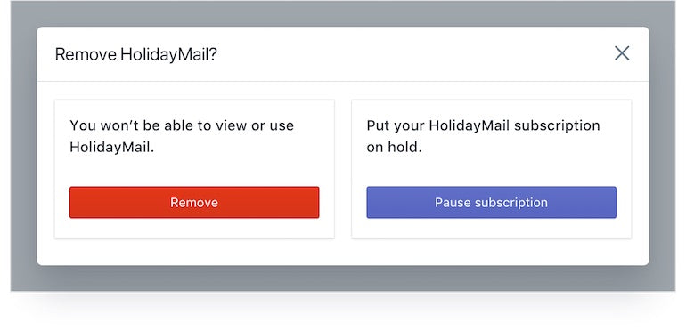 App Onboarding: A screenshot from a fictional app showing alternatives to canceling when a user attempts to delete the app. Users can choose to fully delete, or pause their subscription instead.