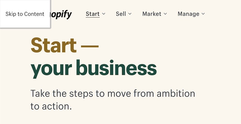 keyboard accessibility: Partial screenshot of Shopify start your business homepage showing skip to content functionality