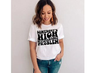 Somebody's High Maintenance Problem - Briley's Bliss 