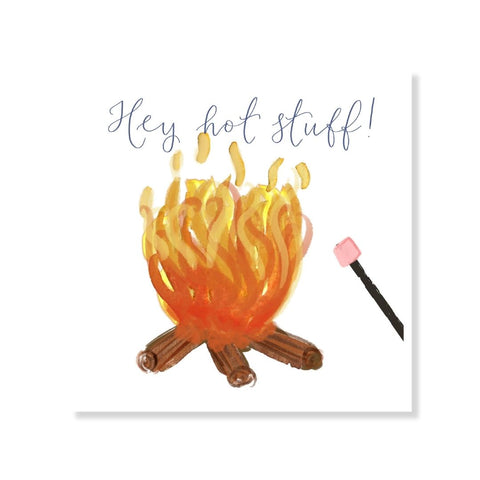 Hey hot stuff Valentine’s Day card with campfire and marshmallow