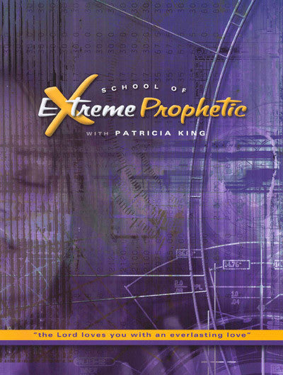 The School of Extreme Prophetic - Patricia King - PDF Manual - XPStore