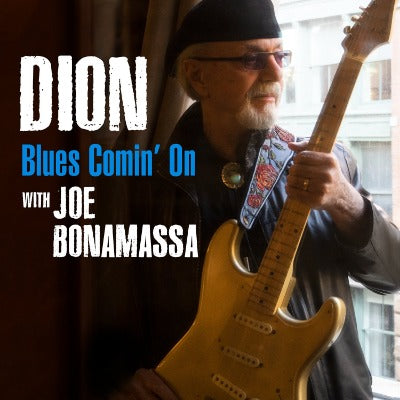 Blues Comin On Dion Blues With Friends Single Joe