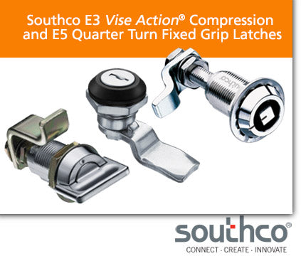 Southco E3 Compression Latches and Southco E5 Quarter Turn Latches at TCH