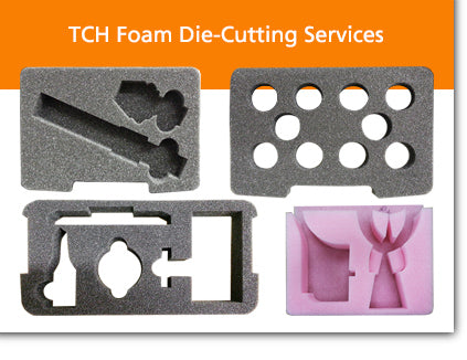 Foam Die Cutting Services at TCH