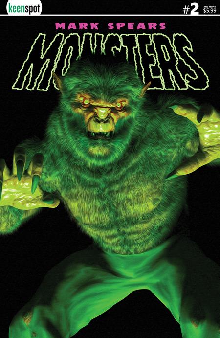 MARK SPEARS MONSTERS #2 Third Printing Cvr A Mark Spears The Werewolf 🌙🤮 LATE LATE LATE RELEASE JULY 23RD