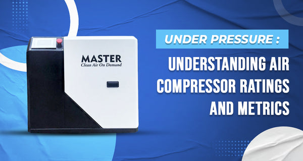 Understanding Air Compressor Ratings and Metrics