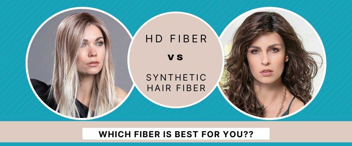 HD Fiber Vs Synthetic Hair Fiber
