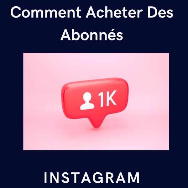 comment acheter des abonnés instagram 