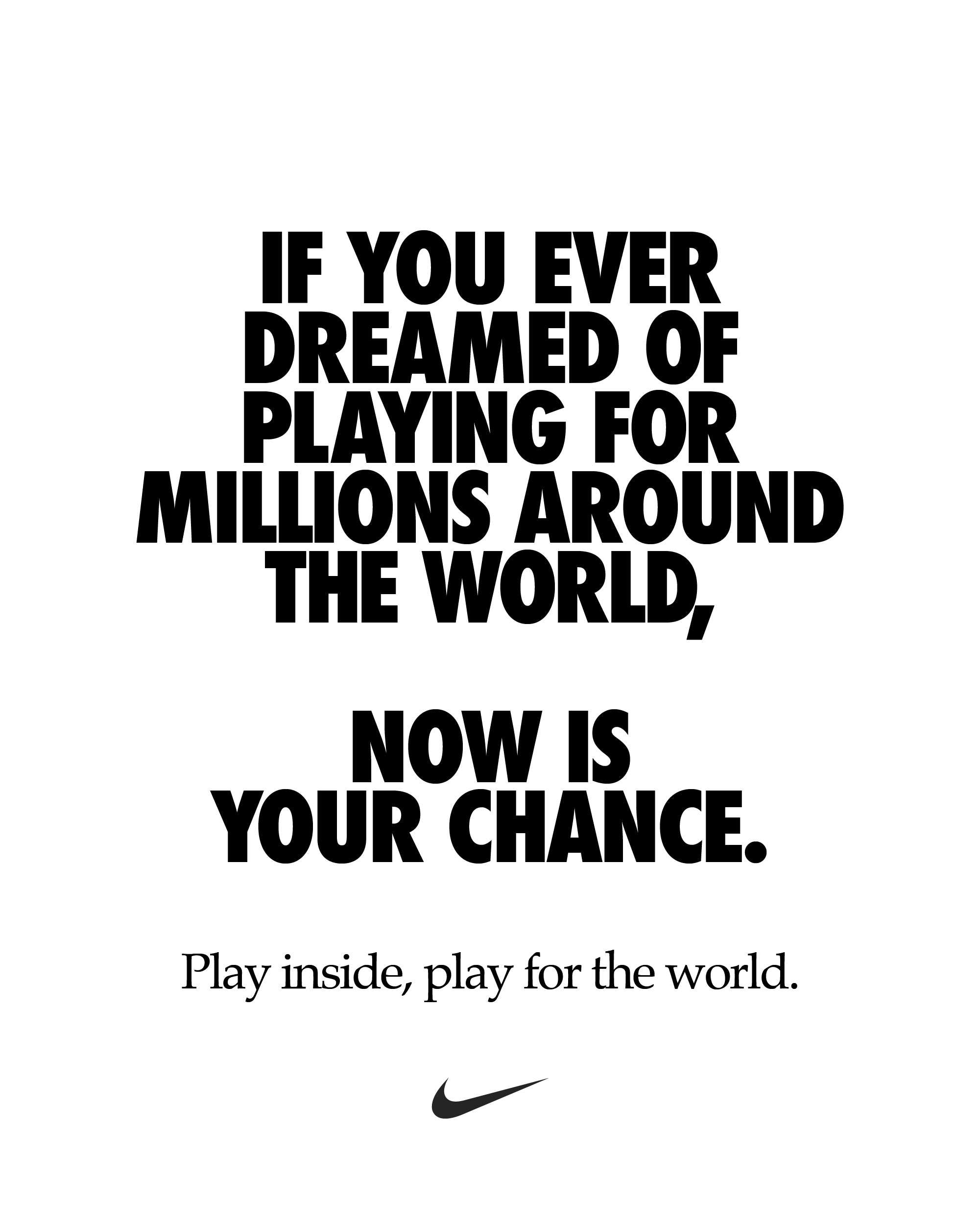 Nike #playinside #playfortheworld