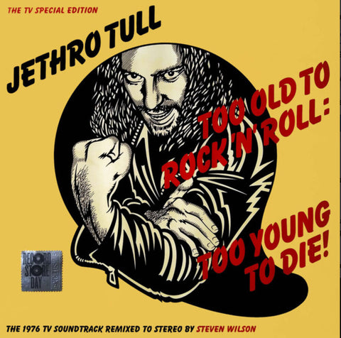 Jethro Tull: Too Old to Rock N’ Roll: Too Young to Die