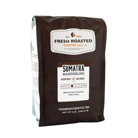 Fresh roasted Sumatra Mandheling 