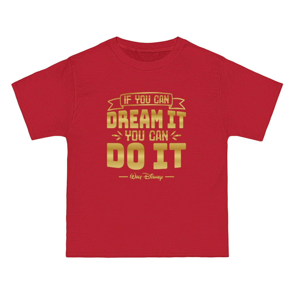 If You Can Dream - Walt Disney Quote - Unisex Tee