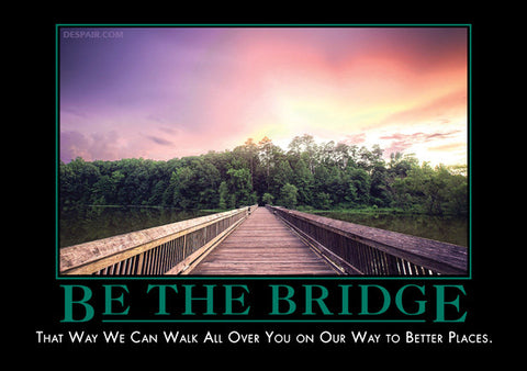 Be the Bridge