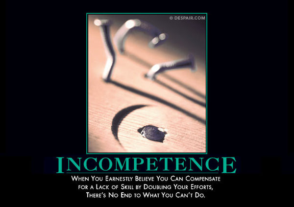 Incompetence