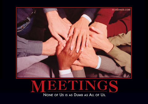meetingsdemotivator_large.jpeg