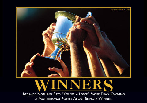 winnersdemotivator_large.jpeg?v=14147799