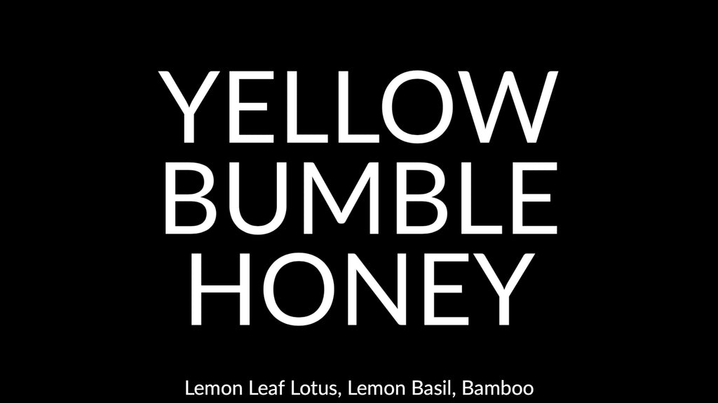 Yellow-Bumble-Honey-Lemon-Leaf-Lotus-Lemon-basil-Bamboo