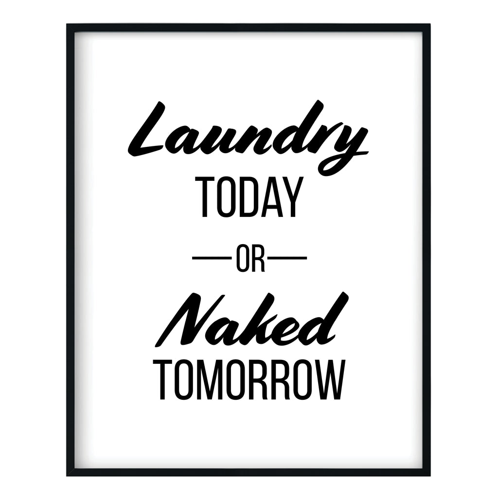 Laundry Today or Naked Tomorrow Print: Modern Art Prints by Culver and ...