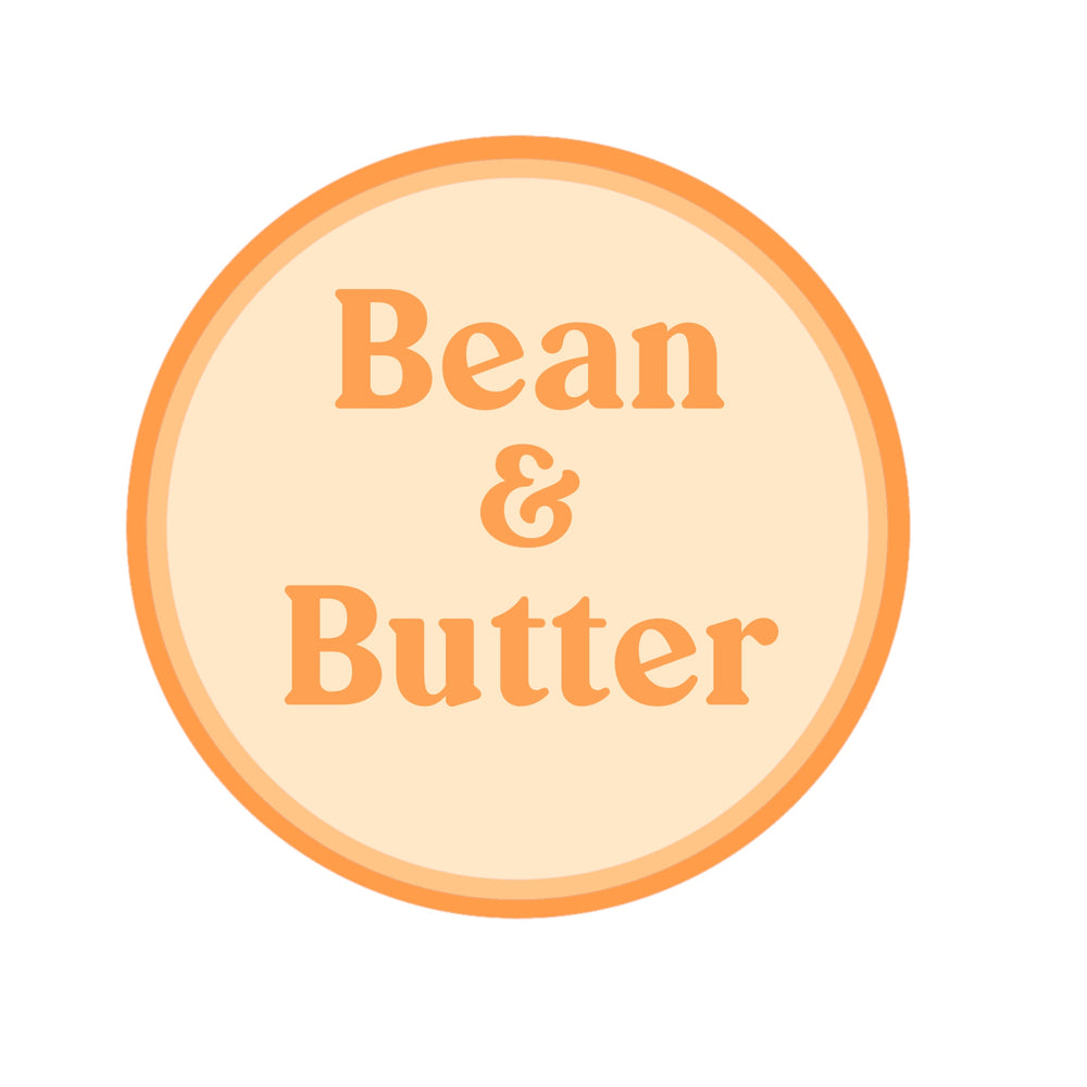 Bean and Butter