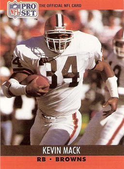 #473 Kevin Mack - Cleveland Browns - 1990 Pro Set Football