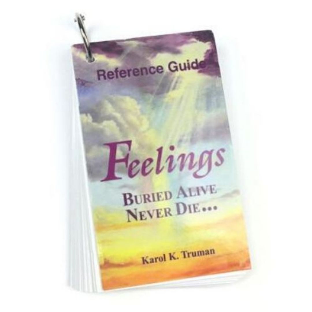 Feelings Buried Alive Never Die Reference Guide Natural Good Life