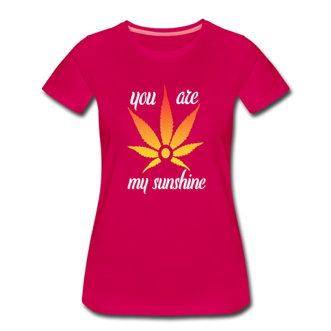 Frauen Premium T-Shirt - You are my Sunshine - dunkles Pink