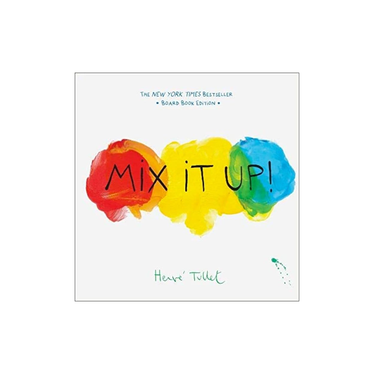 Mix It Up!: Herve Tullet : Tullet, Herve: : Libri