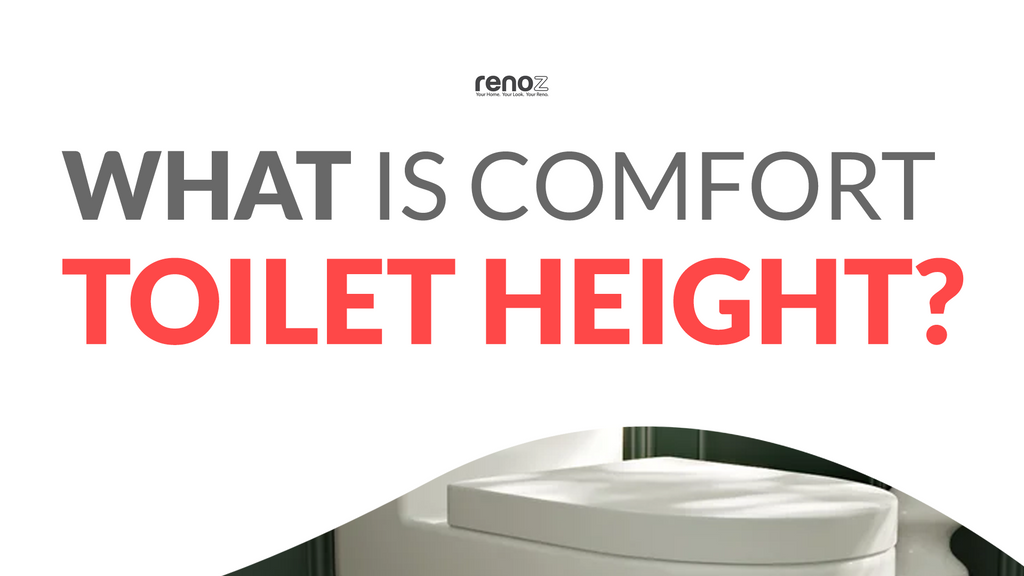 What is Comfort Toilet height