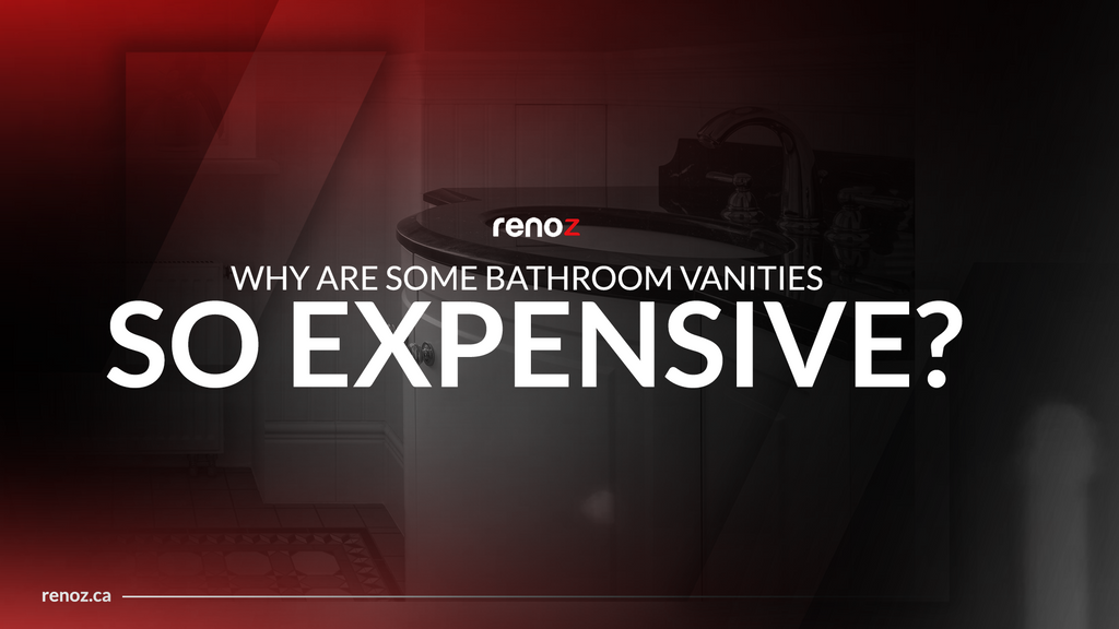Why are some bathroom vanities so expensive? 