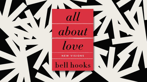 All About Love by bell hooks review