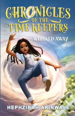 Chronicles of the Time Keepers: Whisk Away