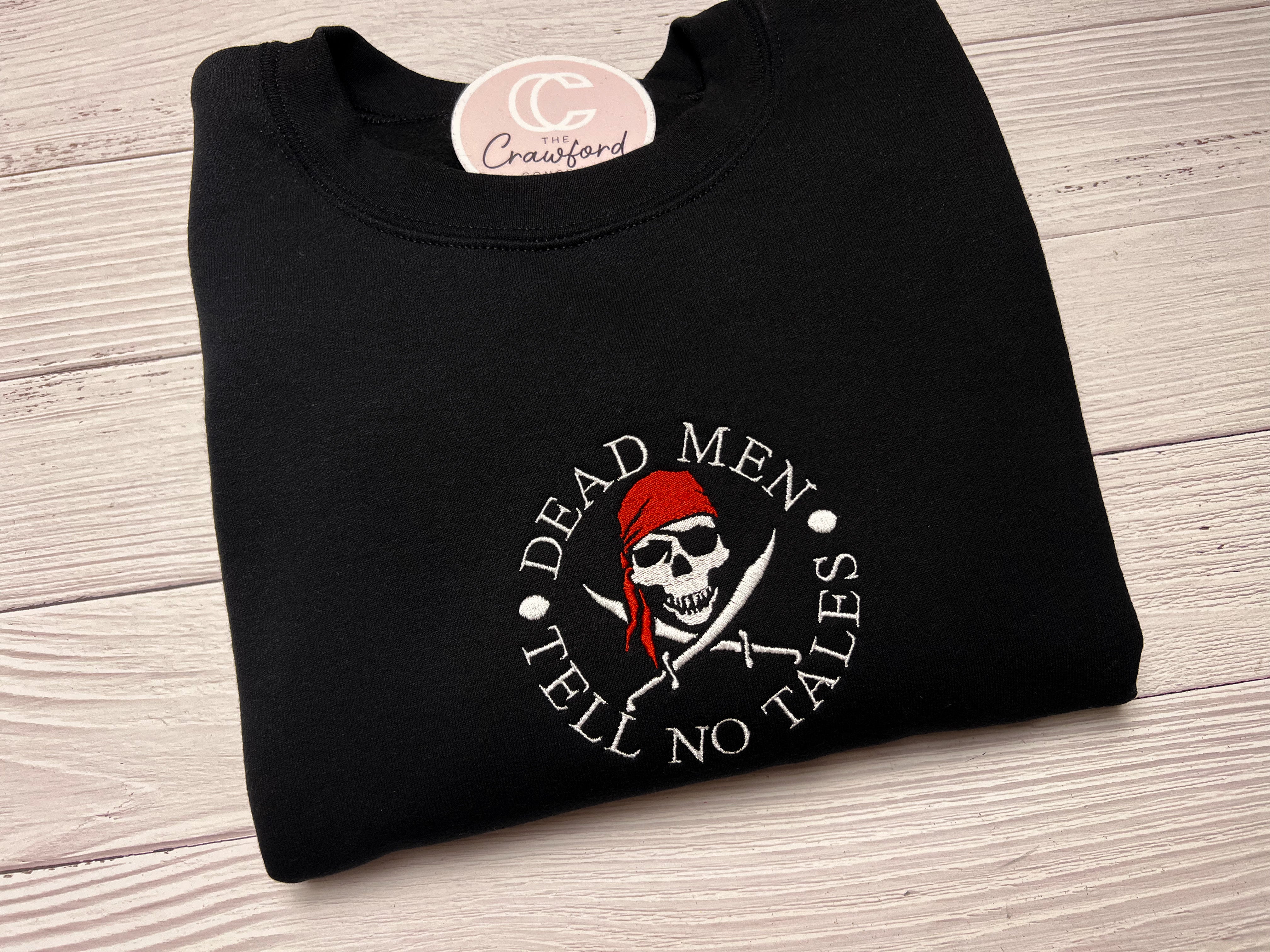 Dead Men Tell No Tales Embroidered T Shirt The Crawford Concept