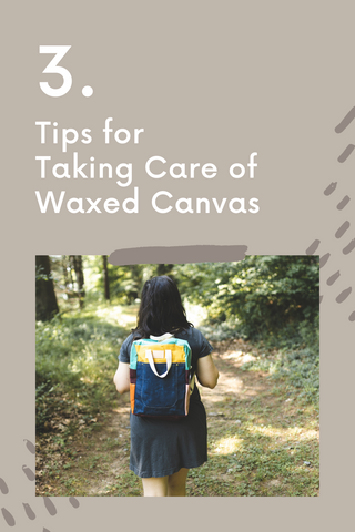 Pinterest graphic "3 tips for taking care of waxed canvas!"