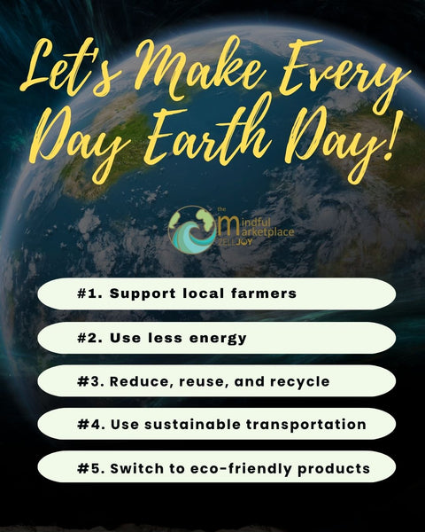 Let's Make Every Day Earth Day!