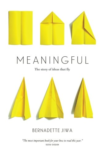 Meaningful: The Story of Ideas That Fly