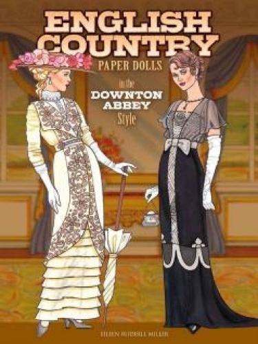 English Country Paper Dolls: in the Downton Abbey Style (Dover Paper Dolls)