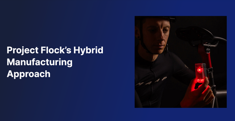 Project Flock's Hybrid Manufacturing Approach