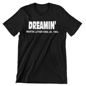 "Dreamin" White Text T Shirt