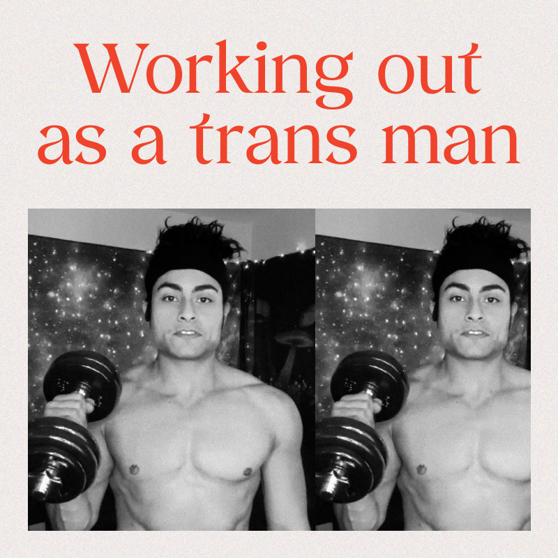 Working Out As A Trans Man