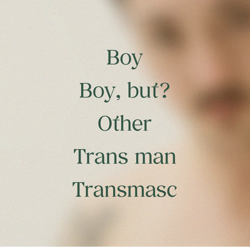 Boy, Boy but?, Other, Trans man, Transmasc