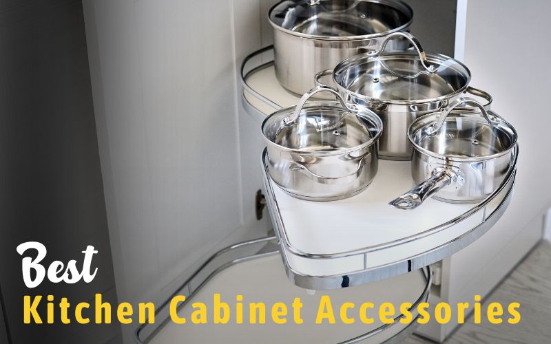 Best Kitchen Cabinet Accessories